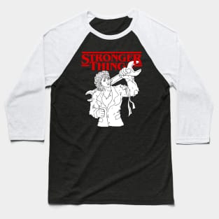 Nancy Stranger Things Parody Stronger Things Baseball T-Shirt